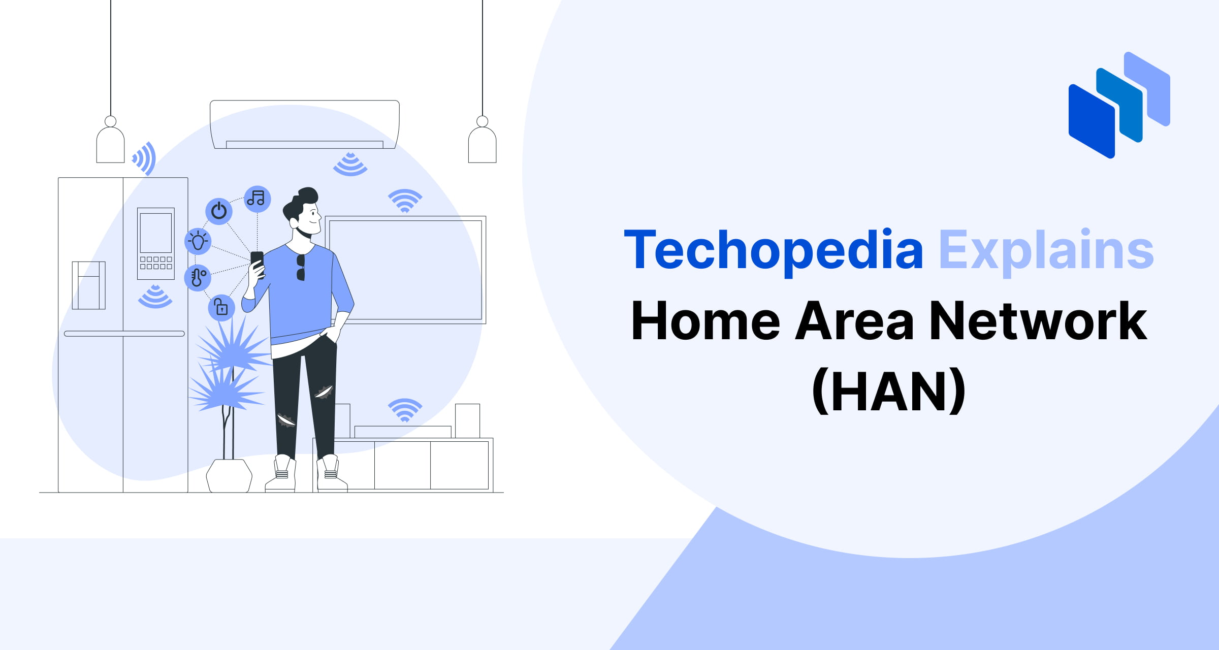 Techopedia explains Home Area Network (HAN)