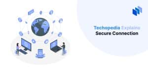 What is Secure Connection? Definition, Types & Benefits