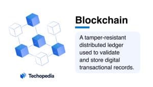 Techopedia explains the Blockchain Meaning