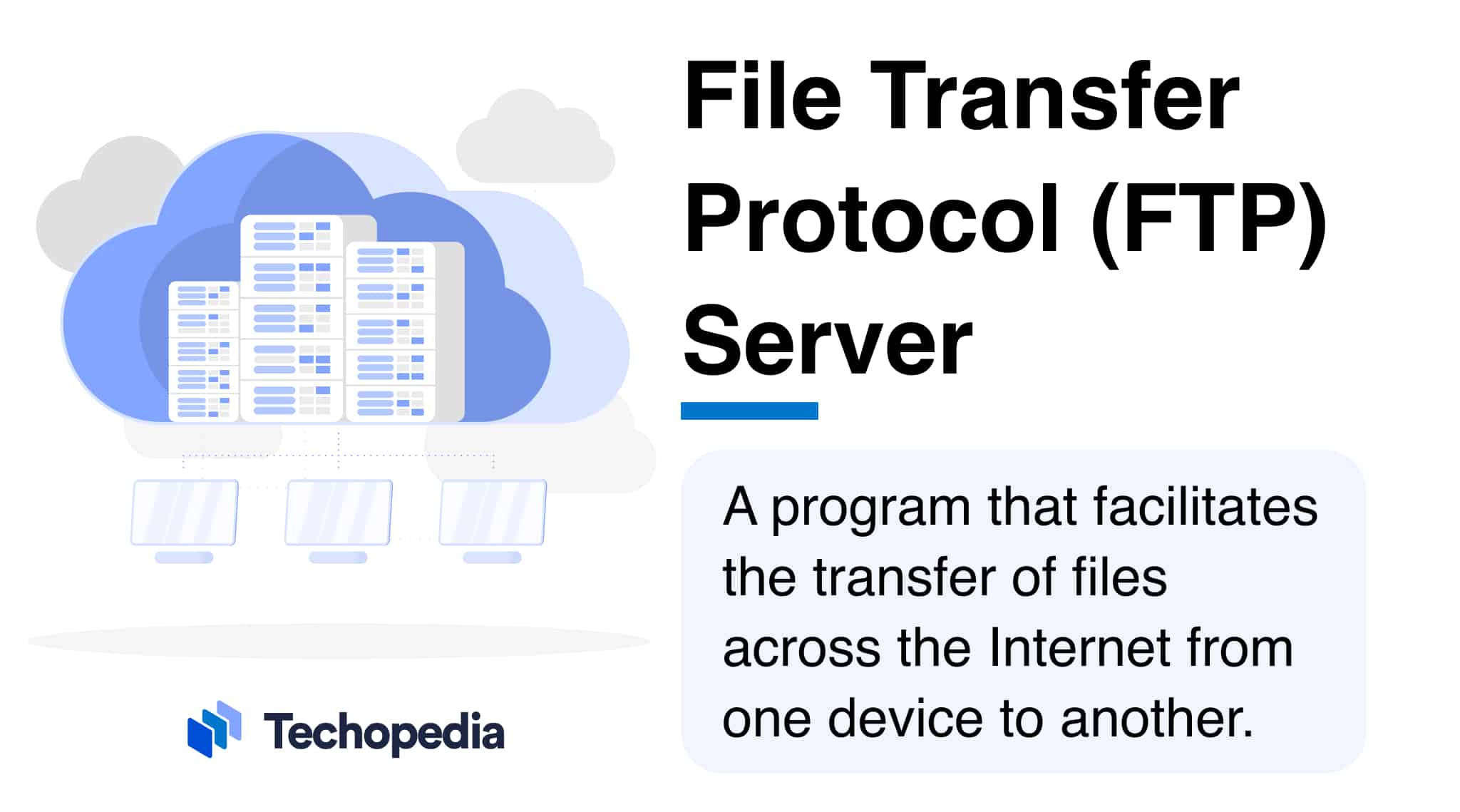 What is a File Transfer Protocol (FTP) Server?