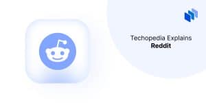 What is Reddit? Definition, How It Works & Controversies