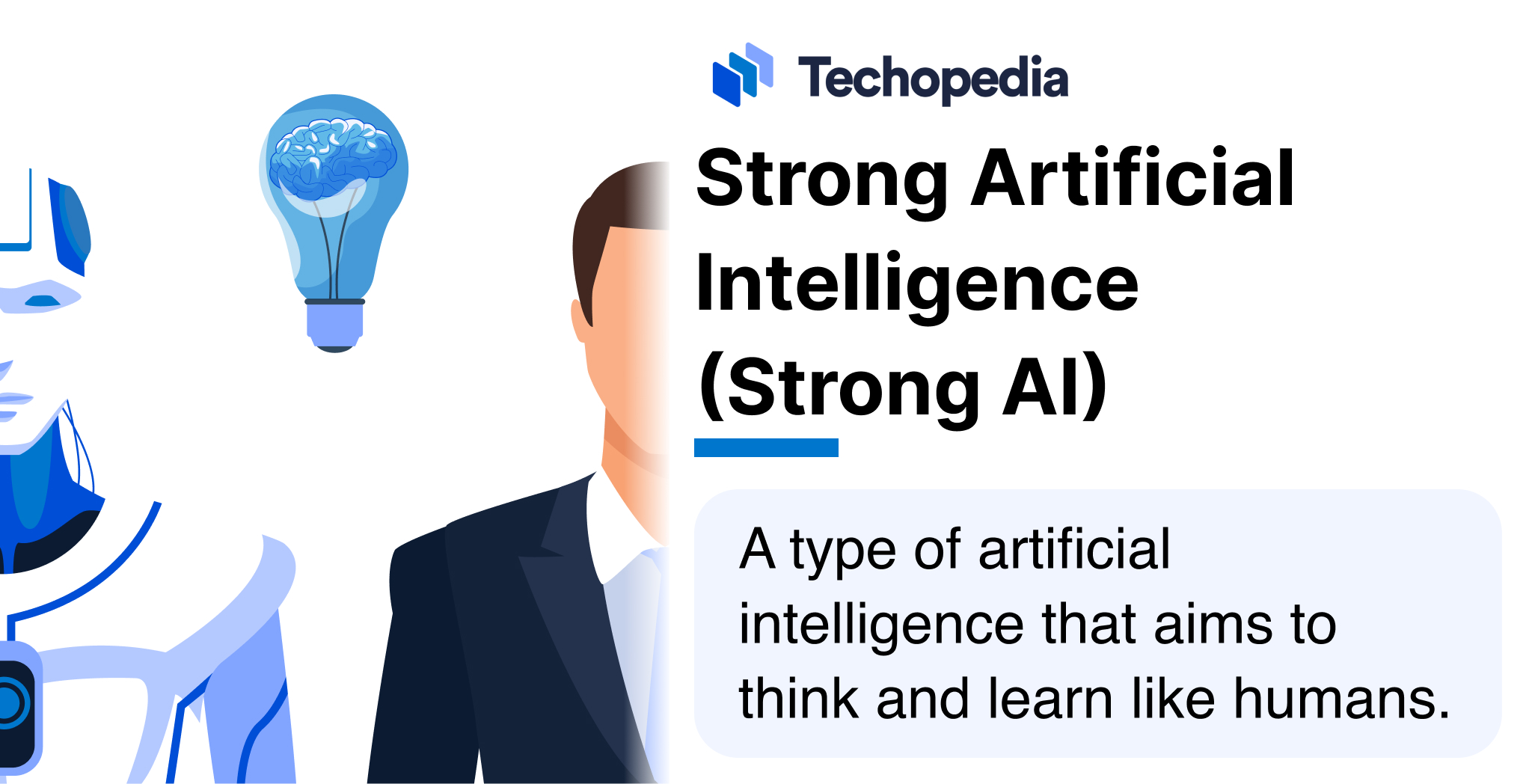 Illustration of a robot and a human facing each other with a lightbulb containing a brain between them, symbolizing strong artificial intelligence. Text reads: 