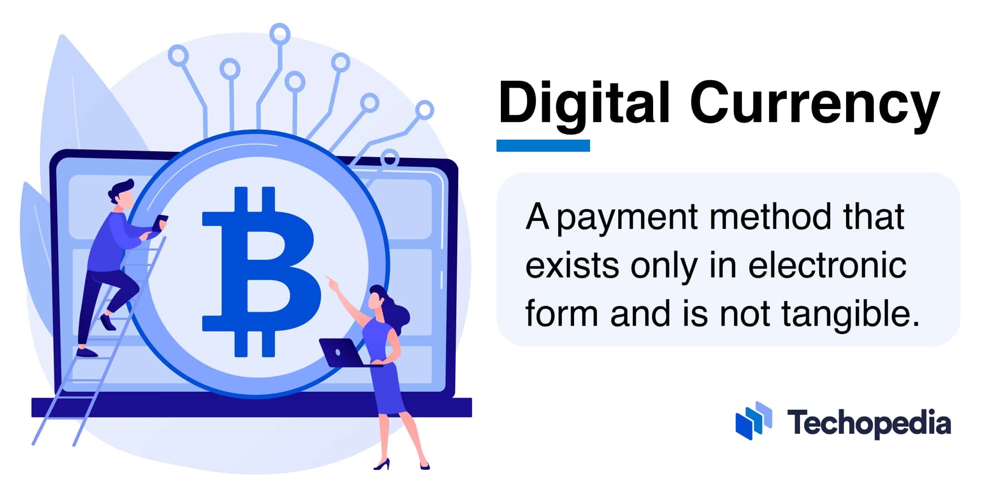 What is Digital Currency? Definition, Types & Examples Techopedia