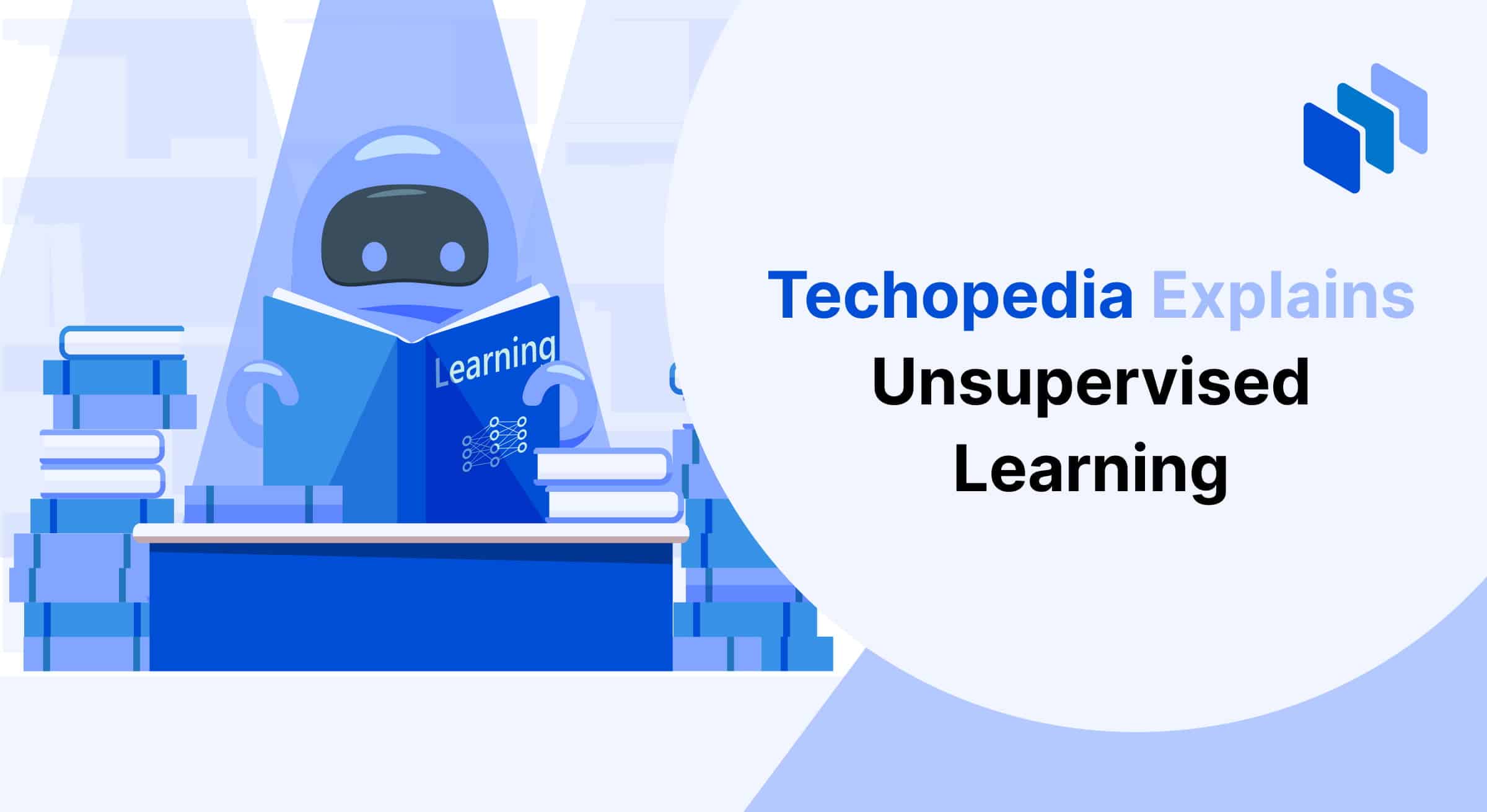 Techopedia explains Unsupervised Learning