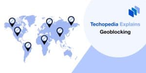 What is Geoblocking? Definition, Examples & Legal Concerns