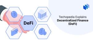 What is Decentralized Finance (DeFi)? Definition & Examples