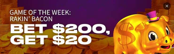 Game of the Week bet $200, get $20