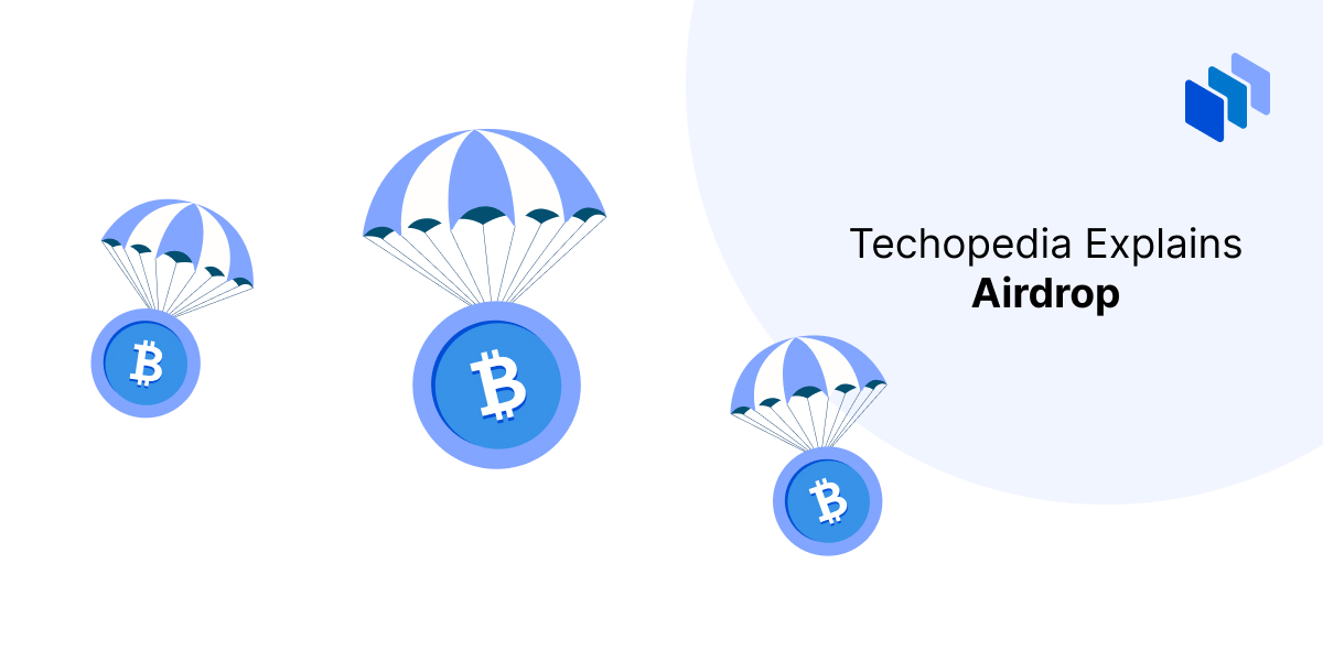 What is an Airdrop? Definition, How It Works & Why It Matters