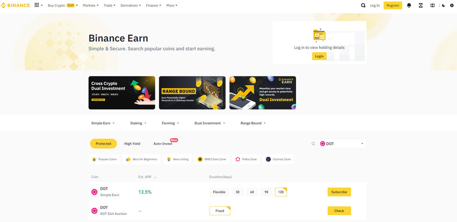 Binance Earn lets you stake DOT and choose between a few lock-in periods or flexible terms. 