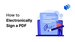 How to Electronically sign a PDF Without Printing Out a Document