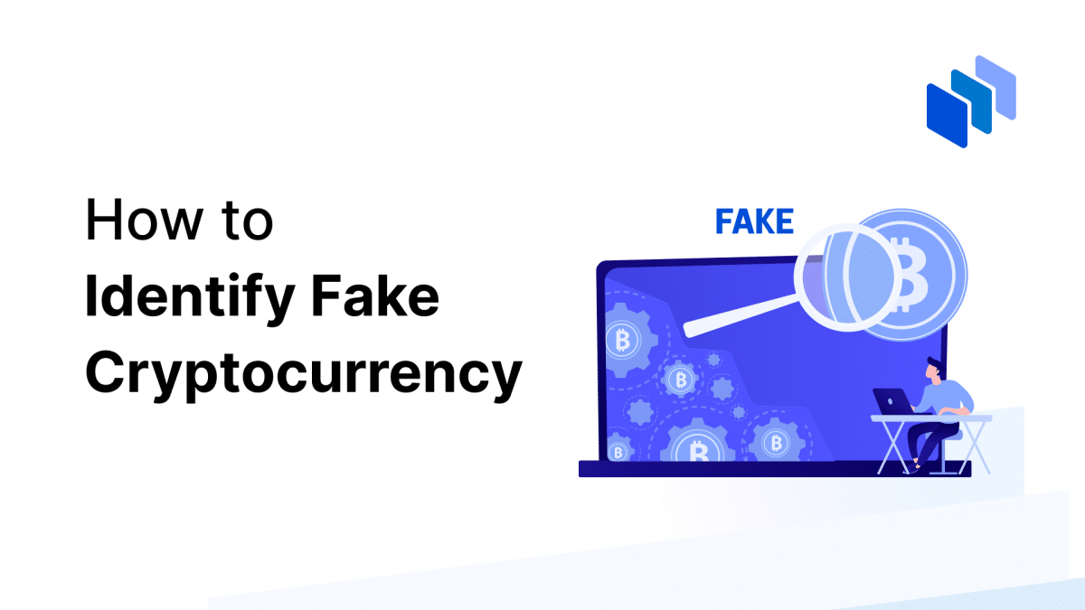 How to Identify Fake Cryptocurrency Easy Ways to Spot Scams