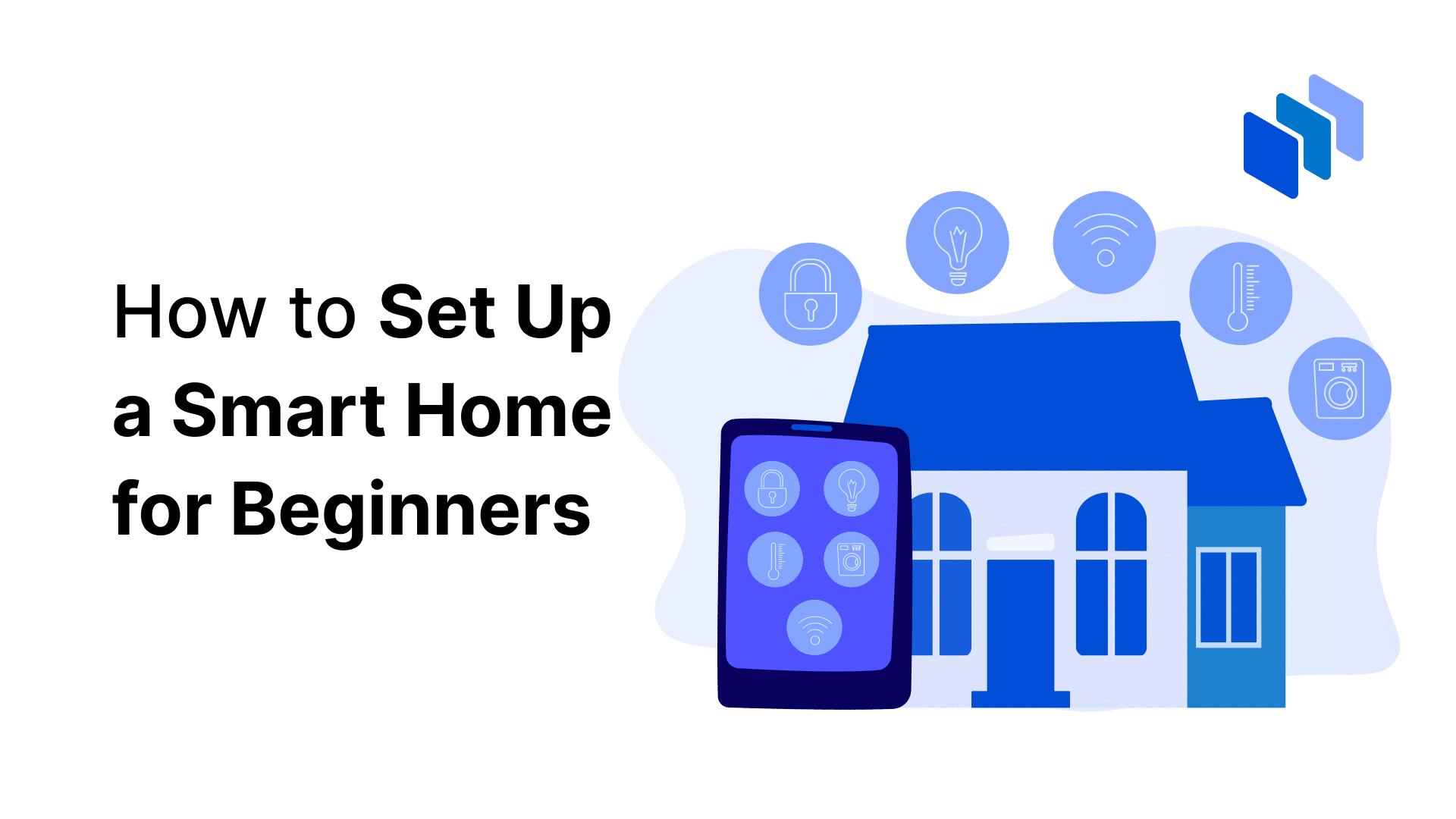 How to Build a Smart Home: A Step-by-Step Guide 2024