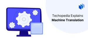 What is Machine Translation?