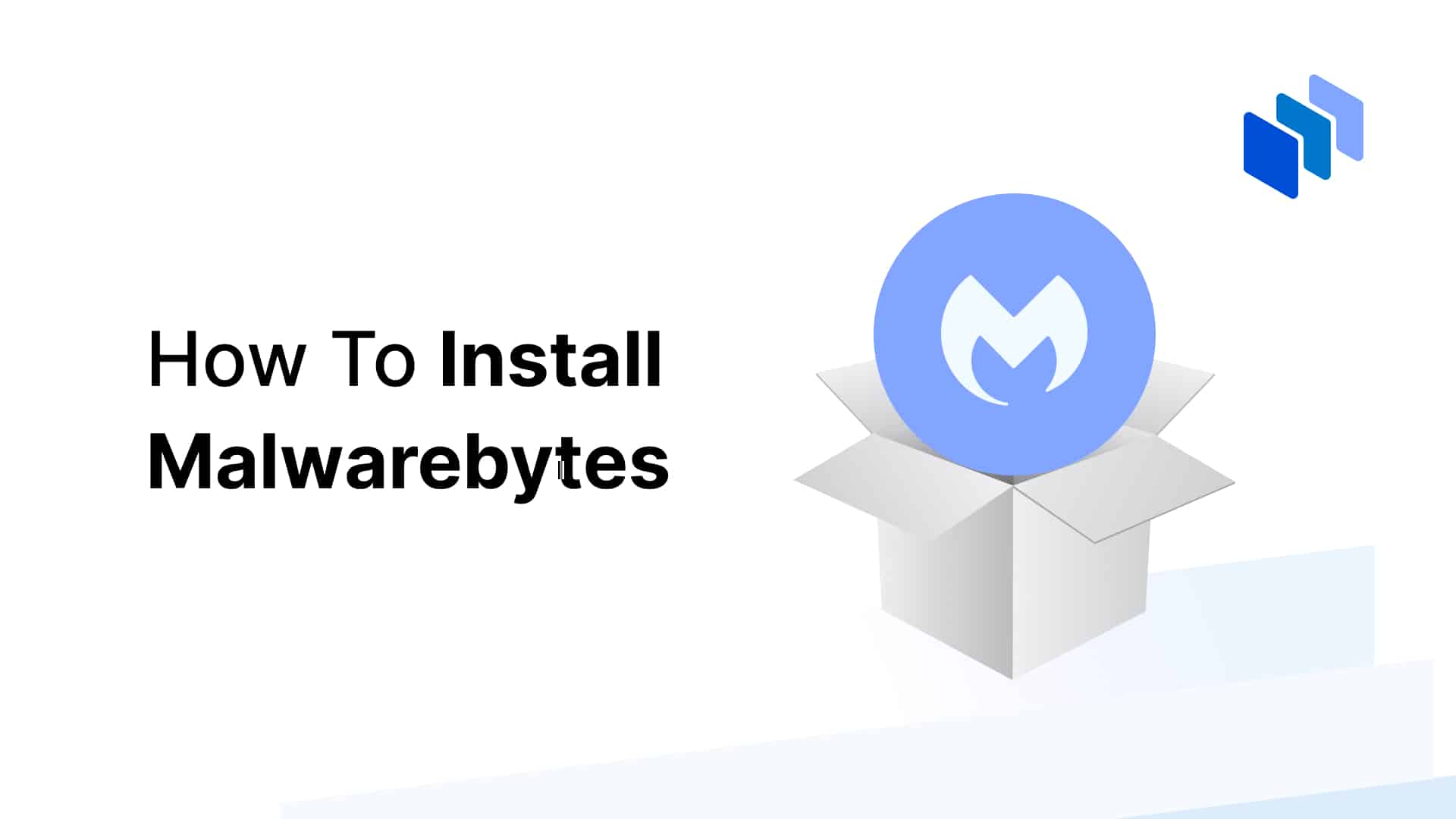 How To Install Malwarebytes