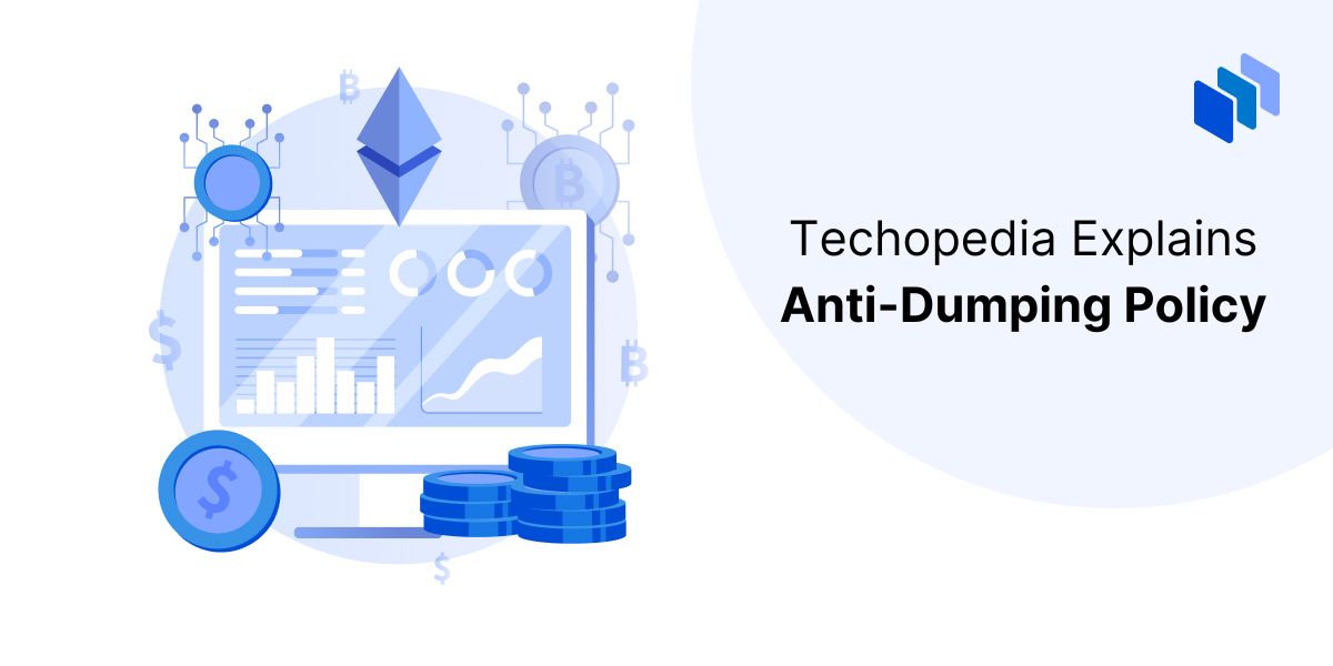 What is Anti-Dumping Policy?