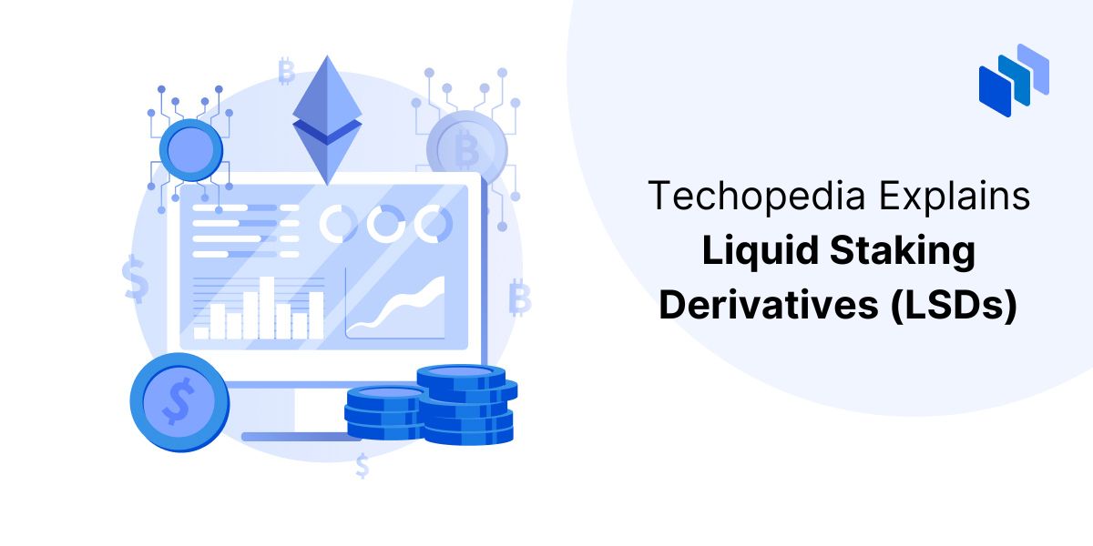 What are Liquid Staking Derivatives (LSDs)?