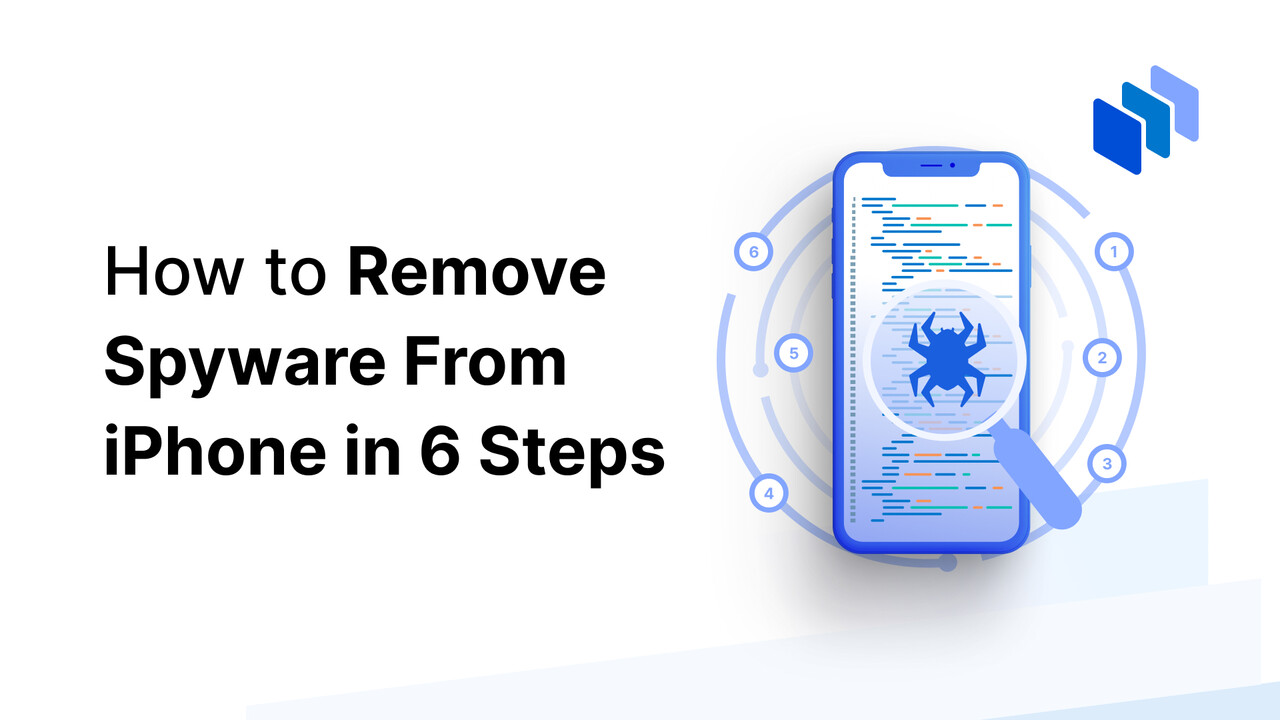 How to Remove Spyware From iPhone in 6 Steps