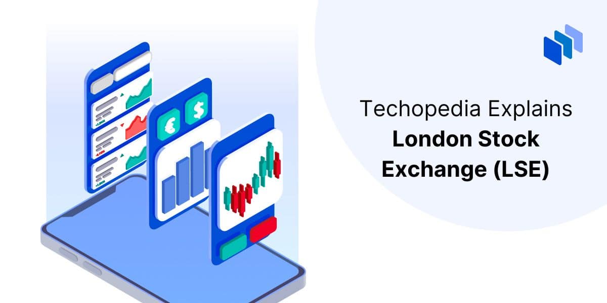 London Stock Exchange (LSE) - Overview, Primary & Specialized Markets