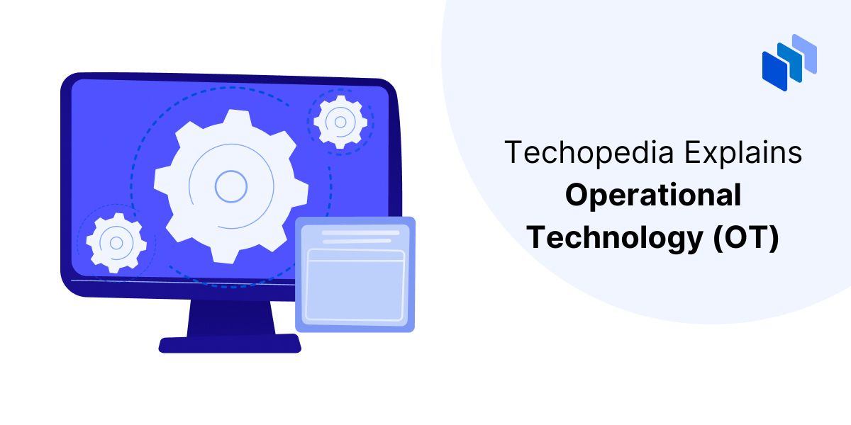 What is Operational Technology (OT)?