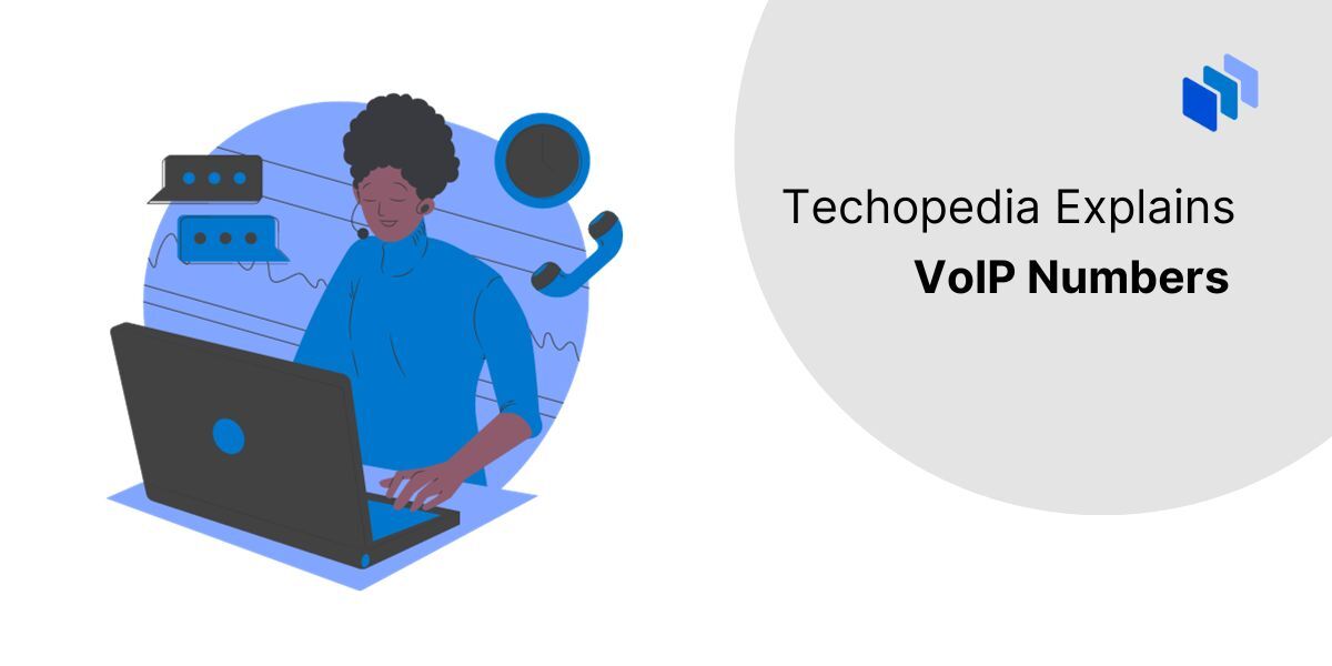 Techopedia Explains VoIP Numbers