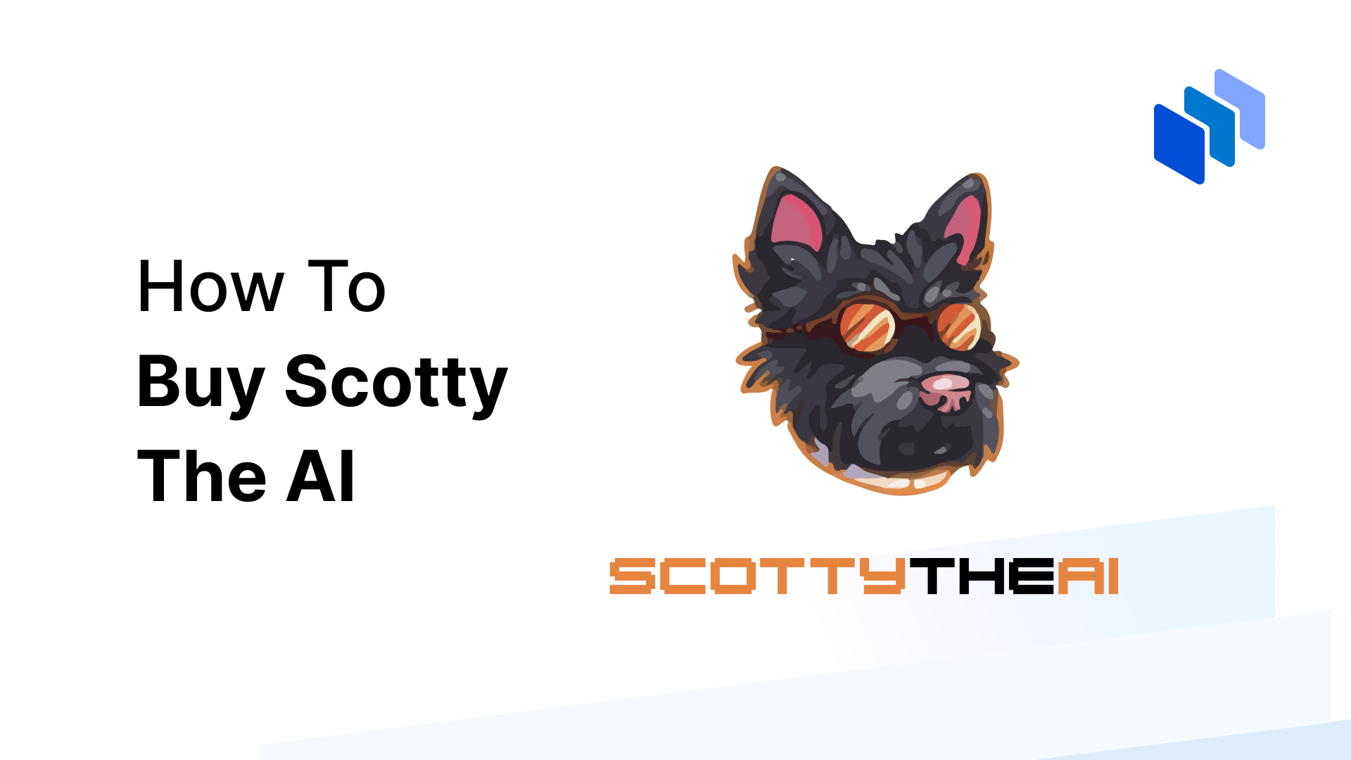 How To Buy Scotty The AI