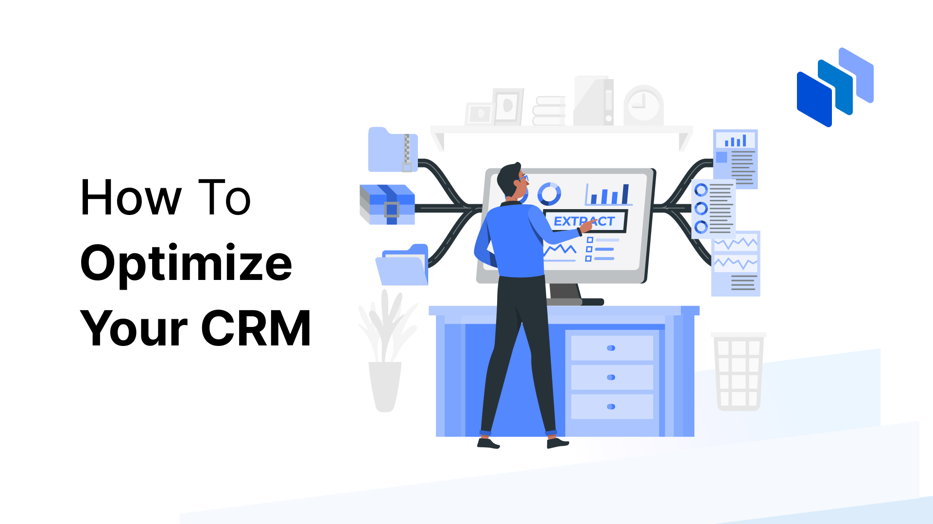 How to Optimize Your CRM