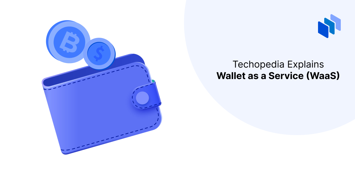 What is Wallet as a Service? Definition, How It Works & Coinbase WaaS