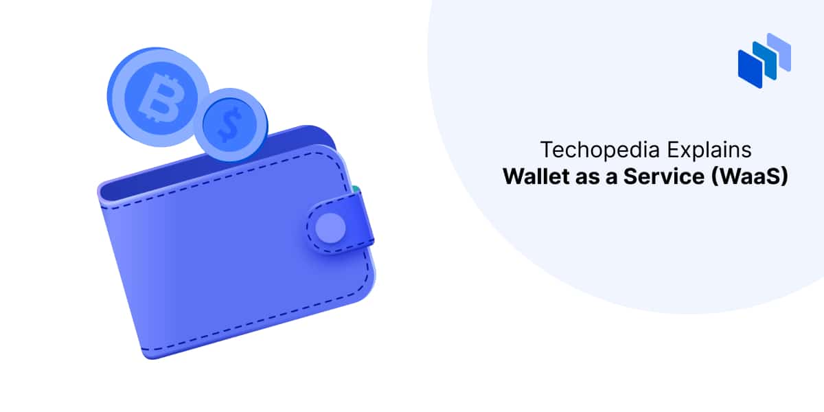 What is Wallet as a Service? Definition, How It Works & Coinbase WaaS