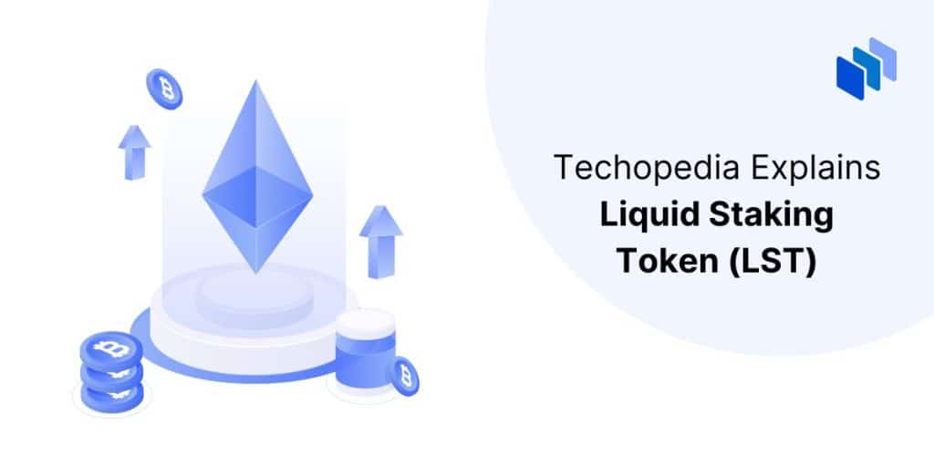 What is a Liquid Staking Token (LST)? How It Works, Types & Cost