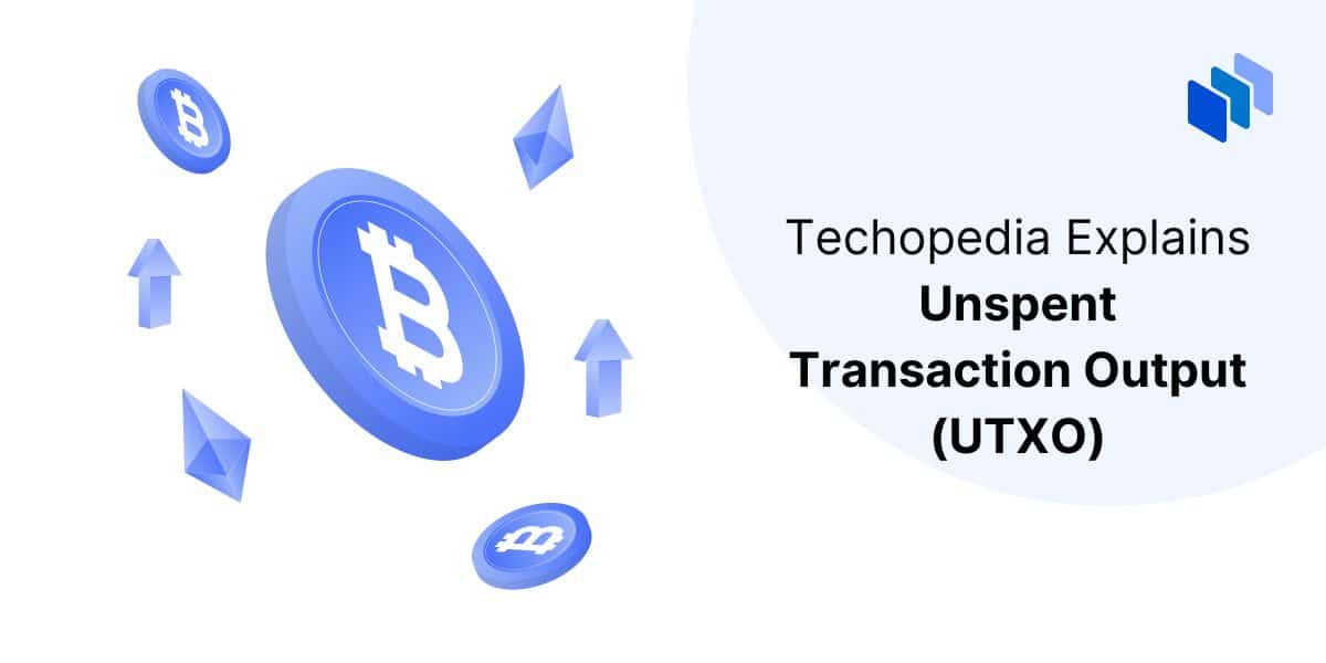 Unspent Transaction Output (UTXO)