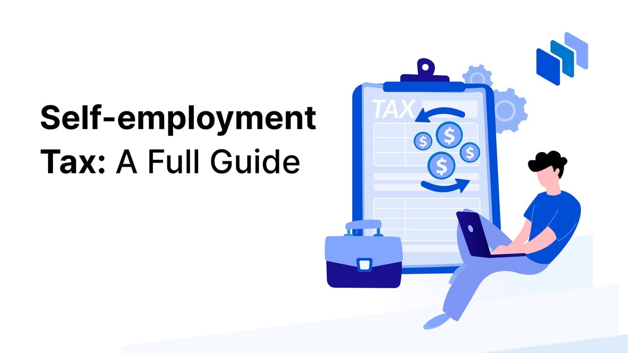 SelfEmployment Tax A Full 2024 Guide Techopedia