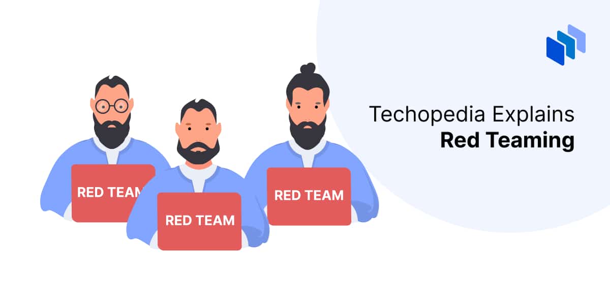 What is Red Teaming?