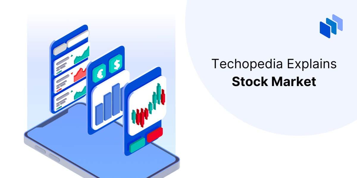 What is the Stock Market? Definition, Functions, and Participants
