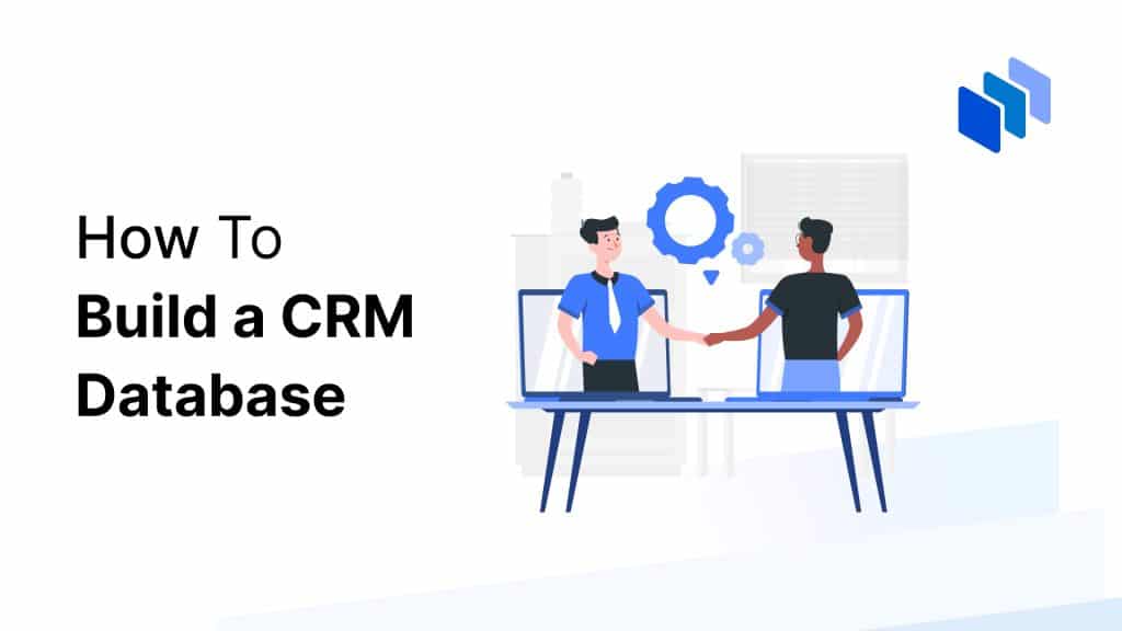 How to Build a CRM Database