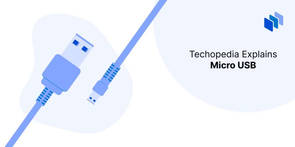What is Micro USB? Definition, Types, and Use Cases