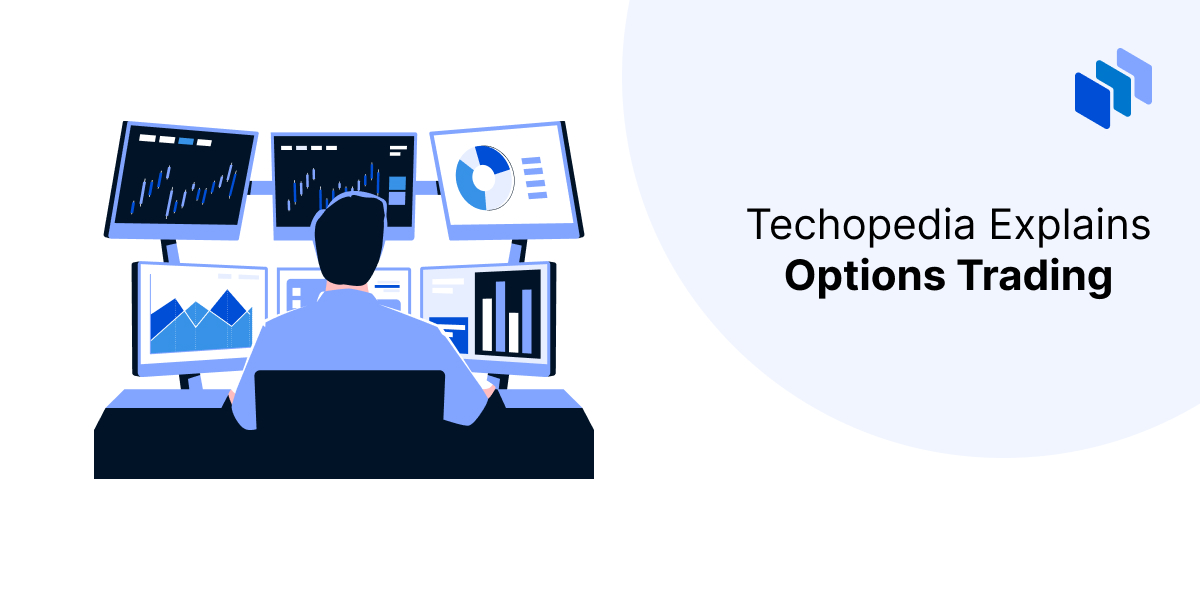 What is Options Trading? Definition, Types, and Examples
