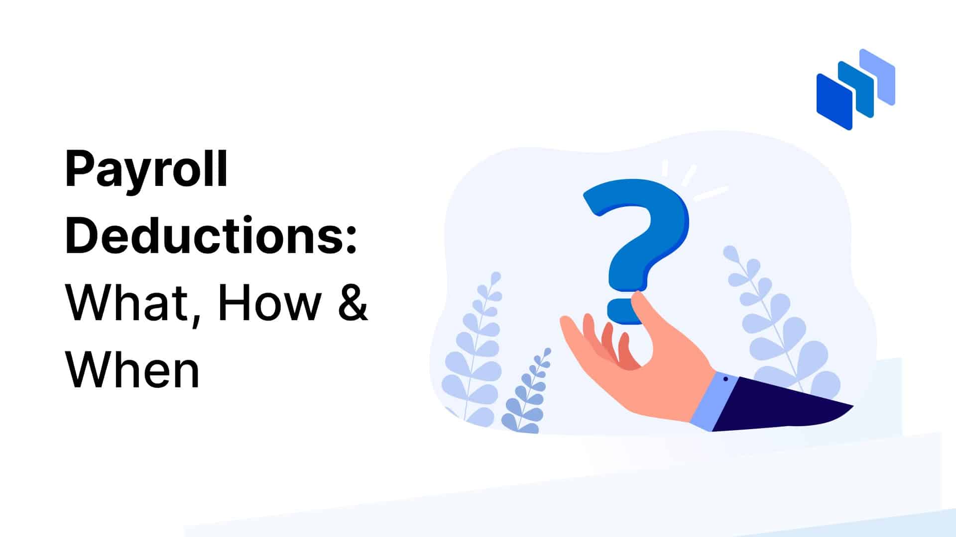 Guide to Payroll Deductions 2024 What, How & When Techopedia