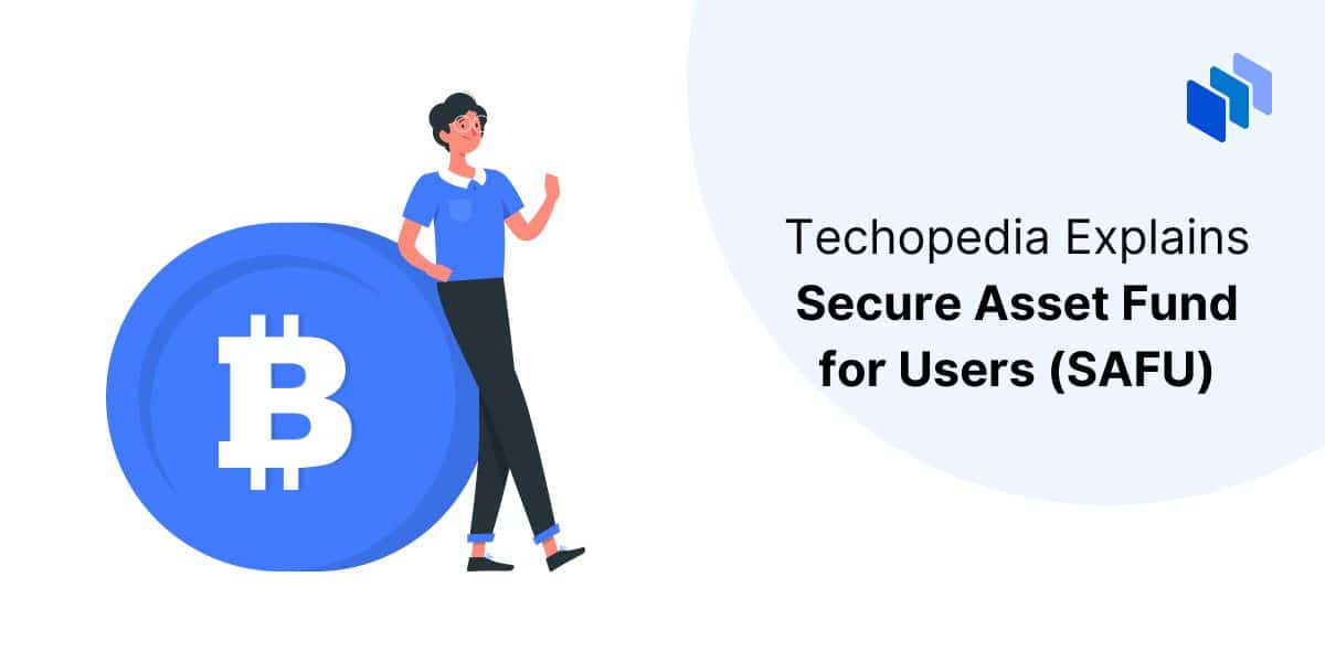 Secure Asset Fund for Users (SAFU)