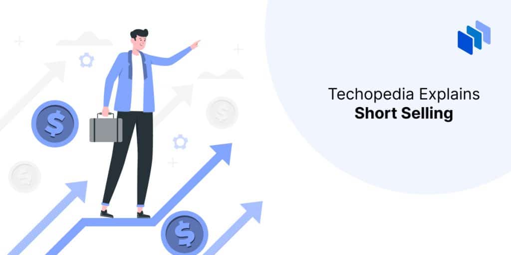 What is Short Selling? Definition, How It Works, and Examples