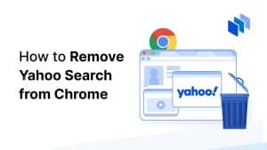 How To Remove Yahoo Search from Chrome