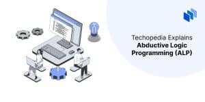 What is an Abductive Logic Programming (ALP)? Definition & Applications