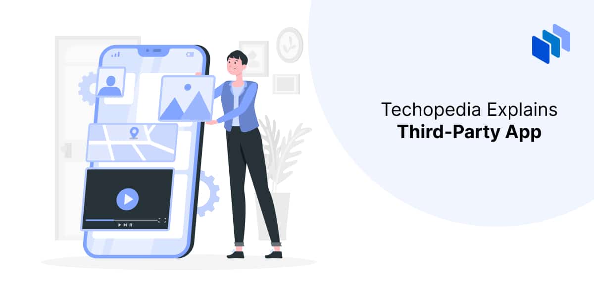 What is a Third-Party App? Definition, Features & How It Works