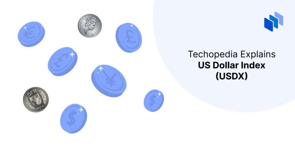What is the US Dollar Index (USDX)? Definition and Examples
