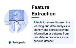 Techopedia Explains the Feature Extraction Meaning