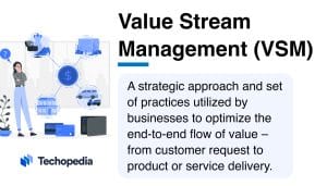 Techopedia Explains the Value Stream Management Meaning