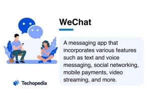 Techopedia Explains the WeChat Meaning