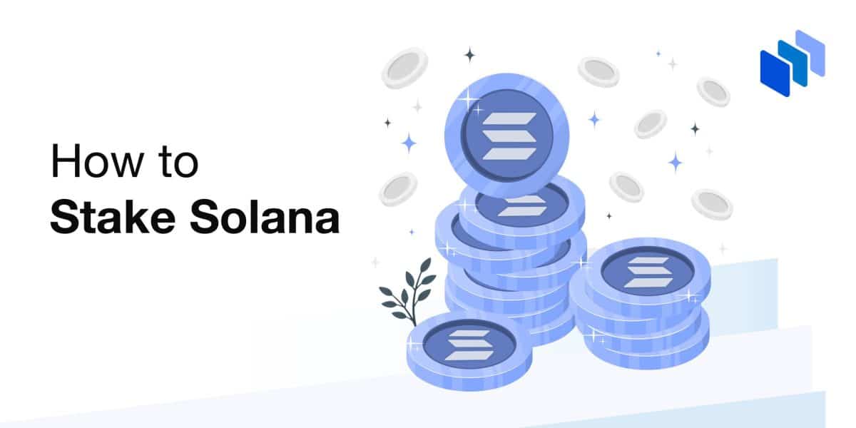 How to Stake Solana: Beginner’s Guide to SOL Staking in 2024