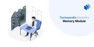 What is a Memory Module? Definition, Types & Use Cases