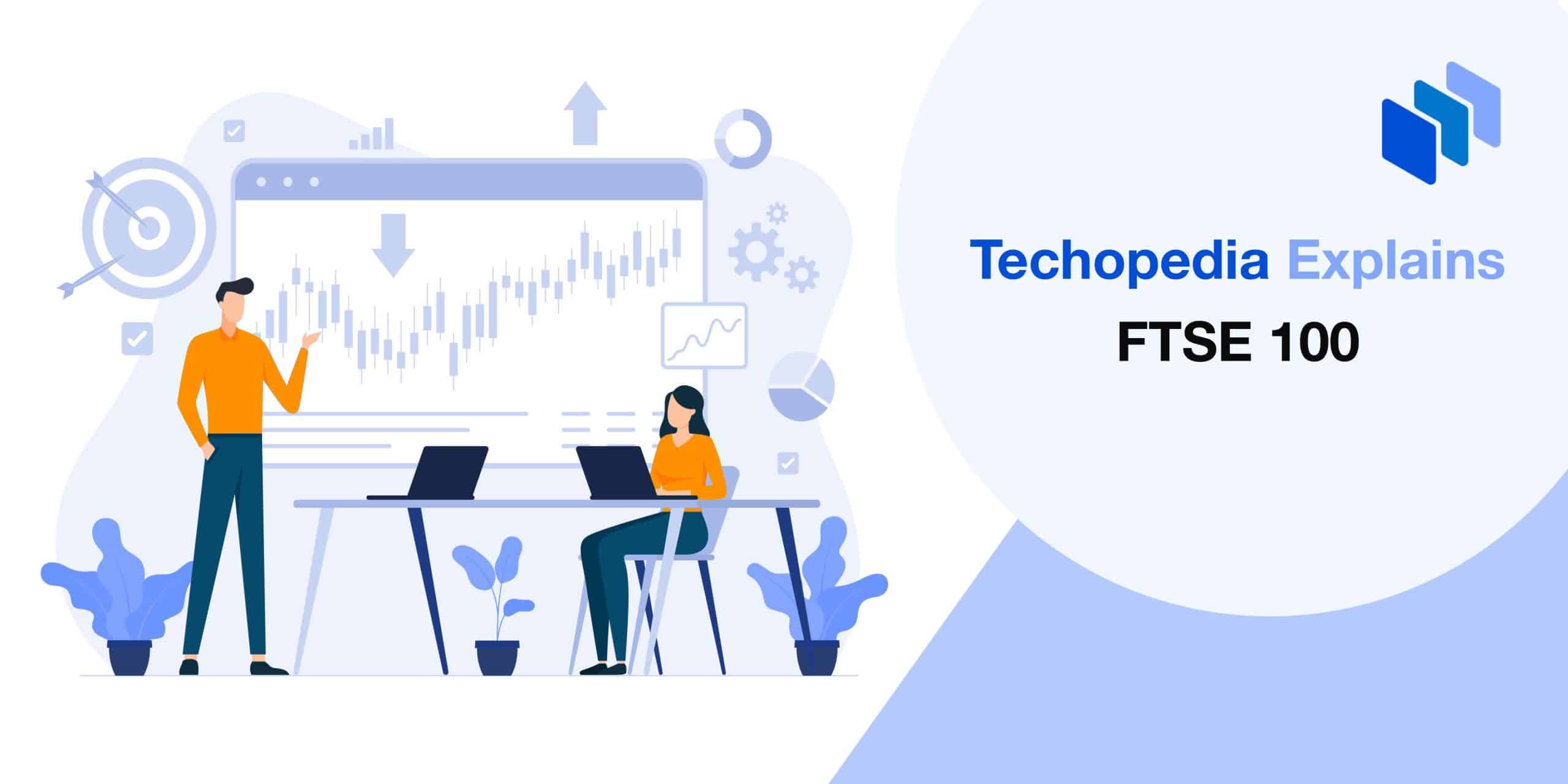 What is FTSE 100? Definition, History & How to Trade