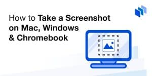 How to Take a Screenshot on Mac, Windows & Chromebook: A Comprehensive Guide for 2024